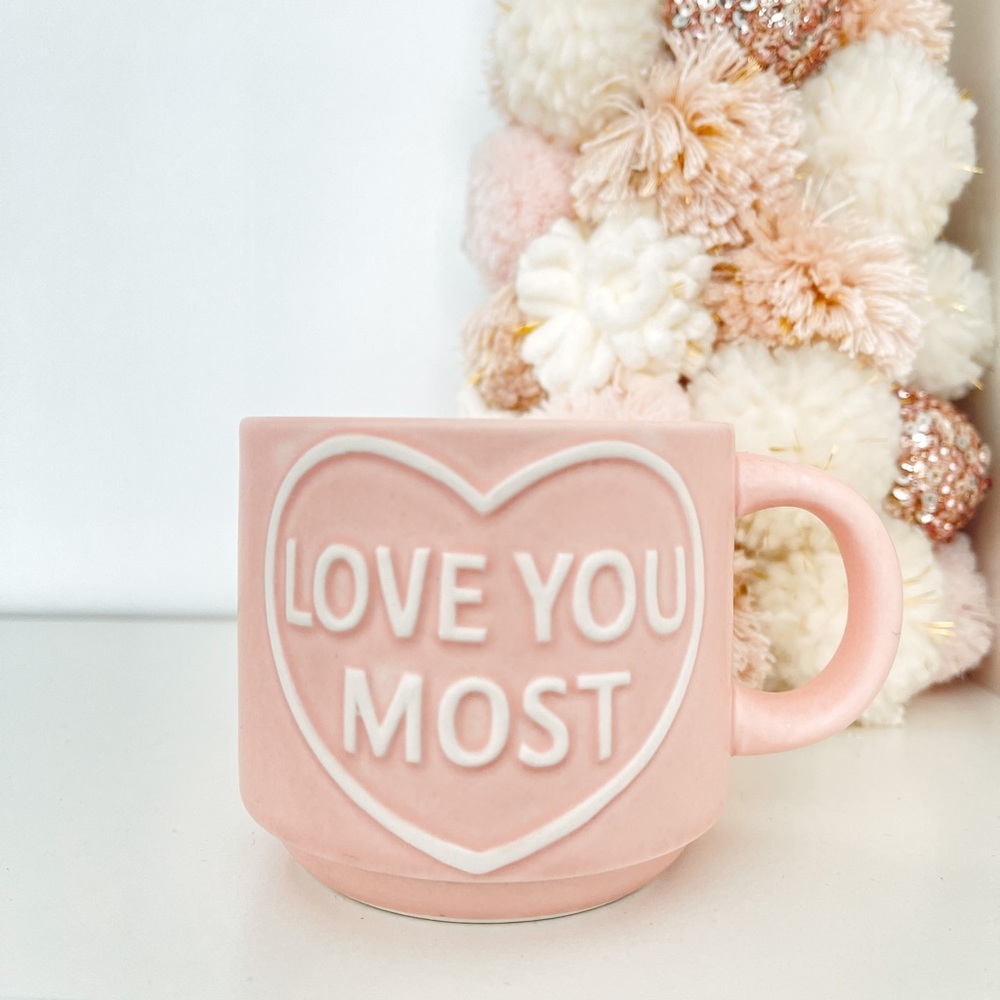 Love You Most Heart Pink Mug